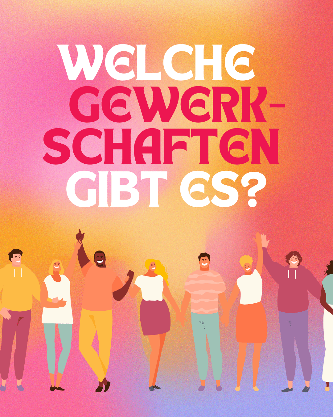 Welche Gewerkschaften gibt es?